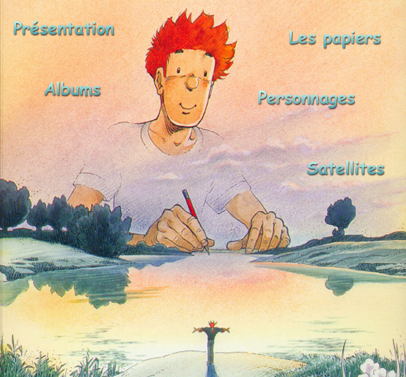 Broussaille - Présentation - albums - les papiers - Personnages - Satellites