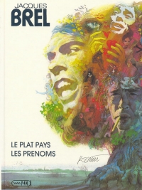 Jaques Brel 1 Le plat pays / Les pr&eacute;noms