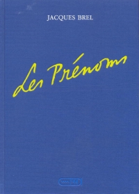 Jaques Brel Les pr&eacute;noms