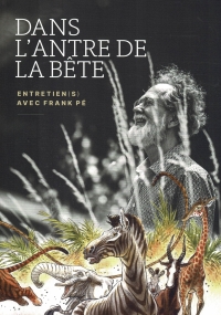 Dans l'antre de la b&ecirc;te